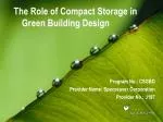 The Role of Compact Storage in Green Building Design - slide 1