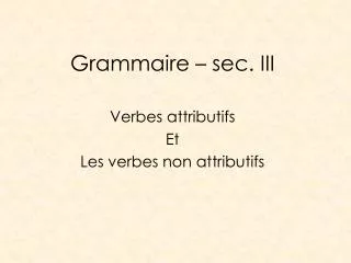 Grammaire – sec. III