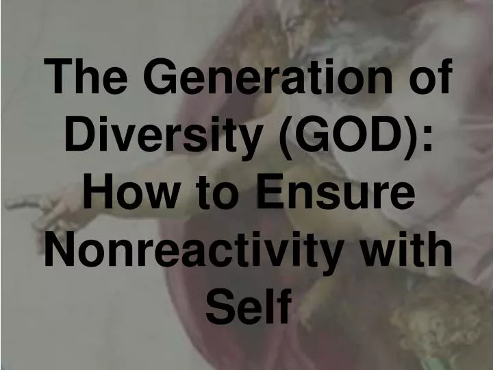 the generation of diversity god how to ensure nonreactivity with self