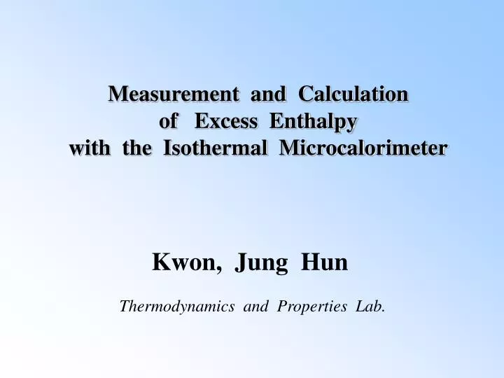 measurement and calculation of excess enthalpy with the isothermal microcalorimeter