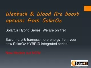 Wetback &amp; Wood fire boost options from SolarOz