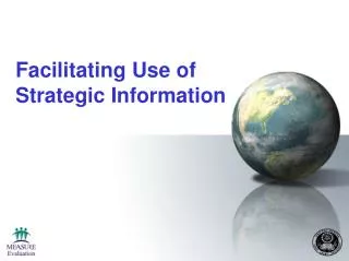 Facilitating Use of Strategic Information