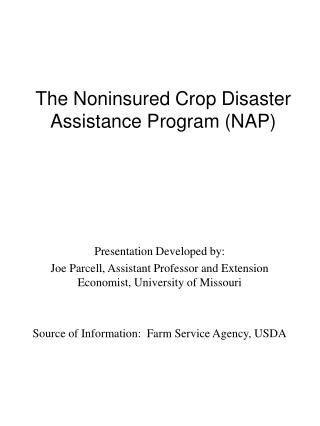 The Noninsured Crop Disaster Assistance Program (NAP)