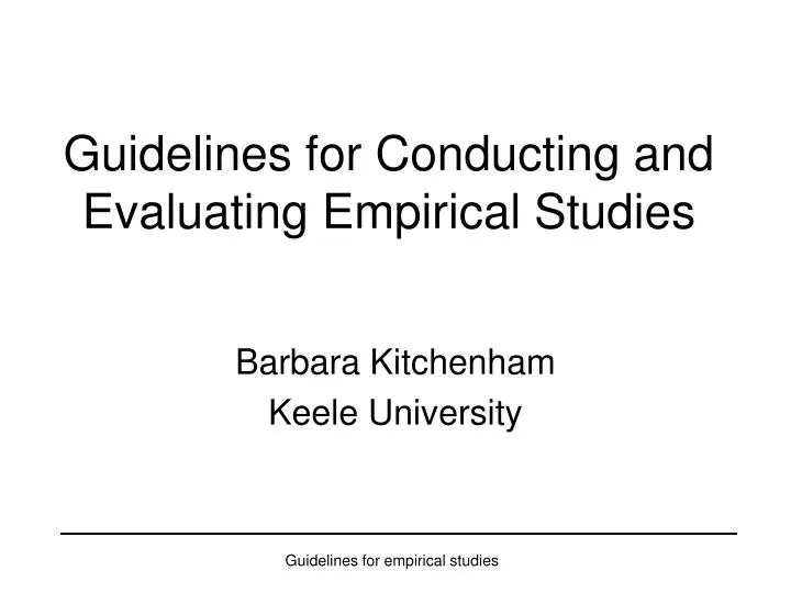 guidelines for conducting and evaluating empirical studies