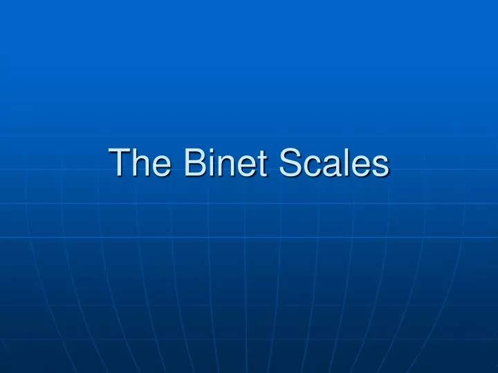 the binet scales