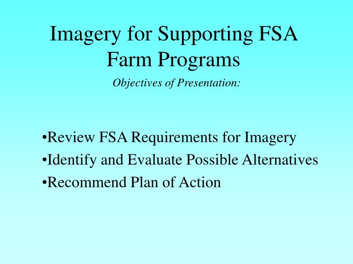 imagery for supporting fsa farm programs