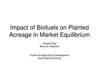 Impact of Biofuels on Planted Acreage in Market Equilibrium