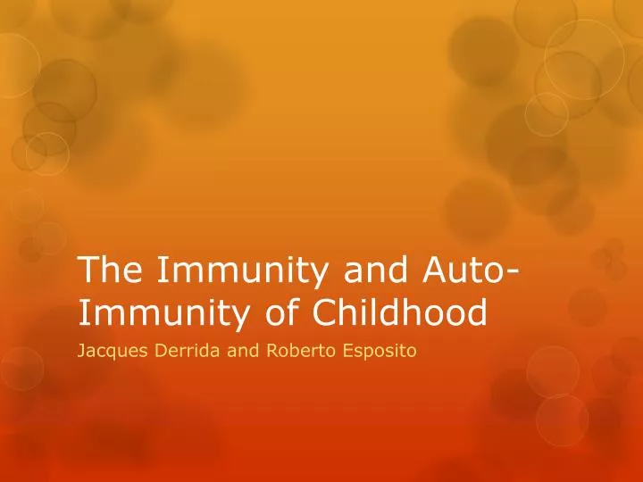 the immunity and auto immunity of childhood