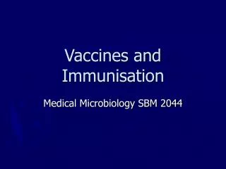Vaccines and Immunisation