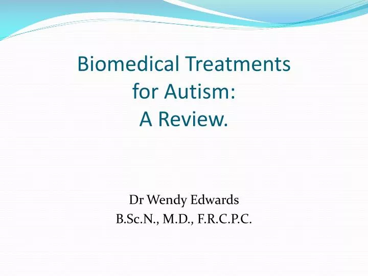 biomedical treatments for autism a review