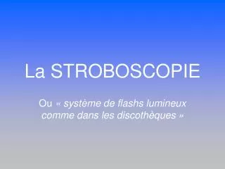 la stroboscopie