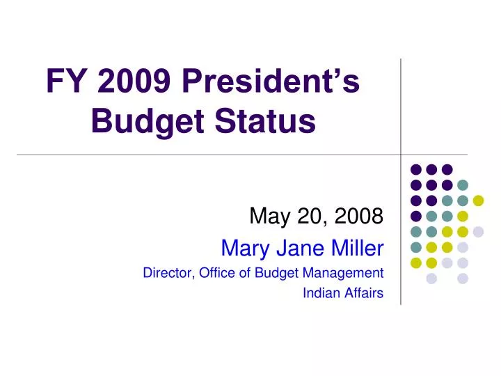 fy 2009 president s budget status