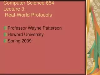 Computer Science 654 Lecture 3: Real-World Protocols