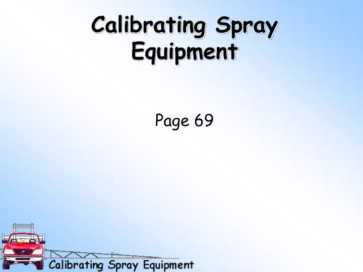 calibrating spray equipment