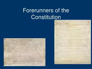 Forerunners of the Constitution