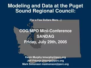 Modeling and Data at the Puget Sound Regional Council: (For a Few Dollars More…)