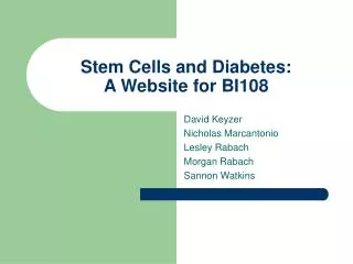 Stem Cells and Diabetes: A Website for BI108