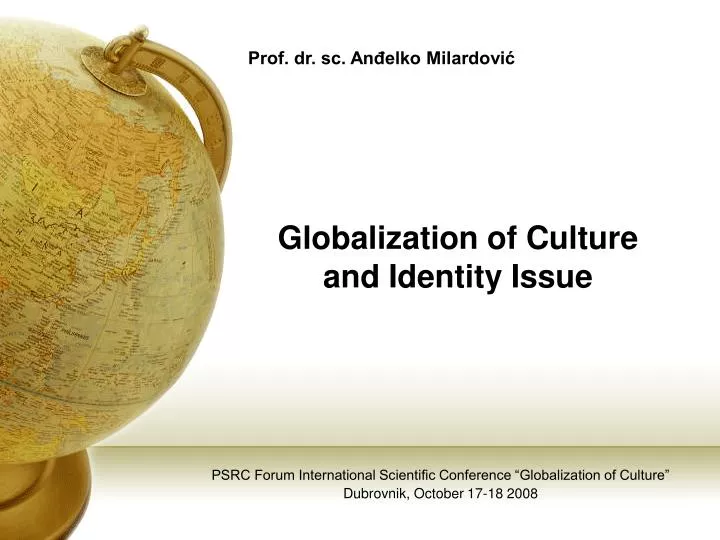 globalization of culture and identity issue