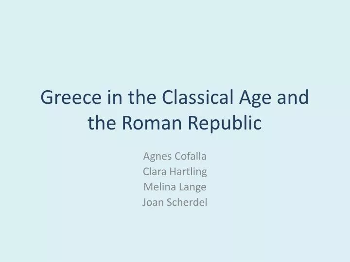 greece in the classical age and the roman republic