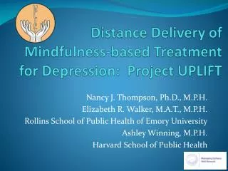 Distance Delivery of Mindfulness-based Treatment for Depression: Project UPLIFT
