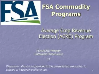 FSA Commodity Programs Average Crop Revenue Election (ACRE) Program
