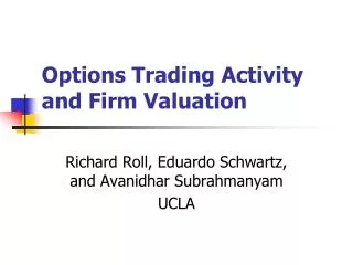 Options Trading Activity and Firm Valuation