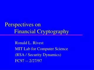 Perspectives on 	Financial Cryptography