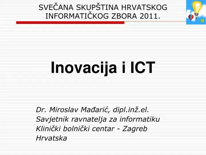 sve ana skup tina hrvatskog informati kog zbora 2011 inovacija i ict