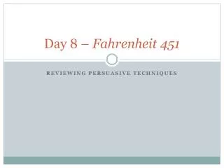 Day 8 – Fahrenheit 451