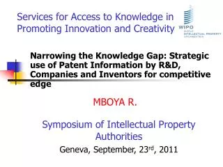 Services for Access to Knowledge in Promoting Innovation and Creativity