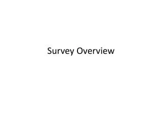 Survey Overview