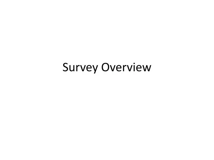 survey overview