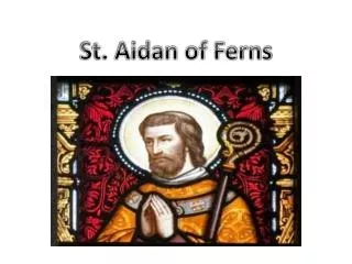 St. Aidan of Ferns