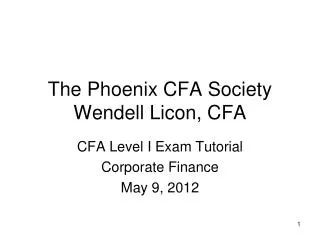 The Phoenix CFA Society Wendell Licon, CFA