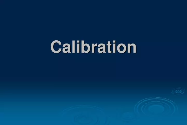 calibration