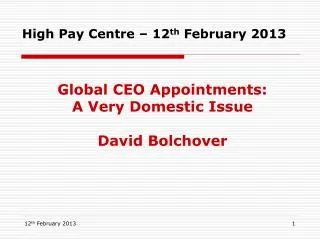 High Pay Centre – 12 th February 2013