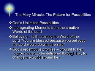 The Mary Miracle, The Pattern for Possibilities