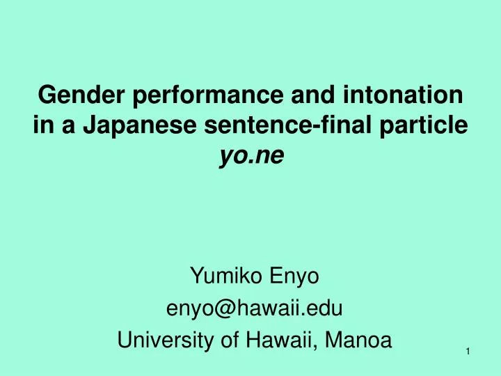 gender performance and intonation in a japanese sentence final particle yo ne