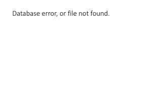 Database error, or file not found.
