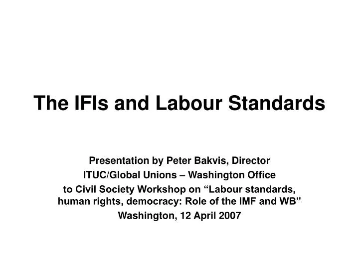 the ifis and labour standards