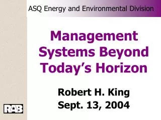 Management Systems Beyond Today’s Horizon