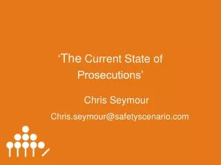 ‘ The Current State of Prosecutions’