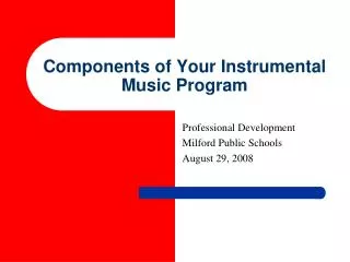Components of Your Instrumental Music Program