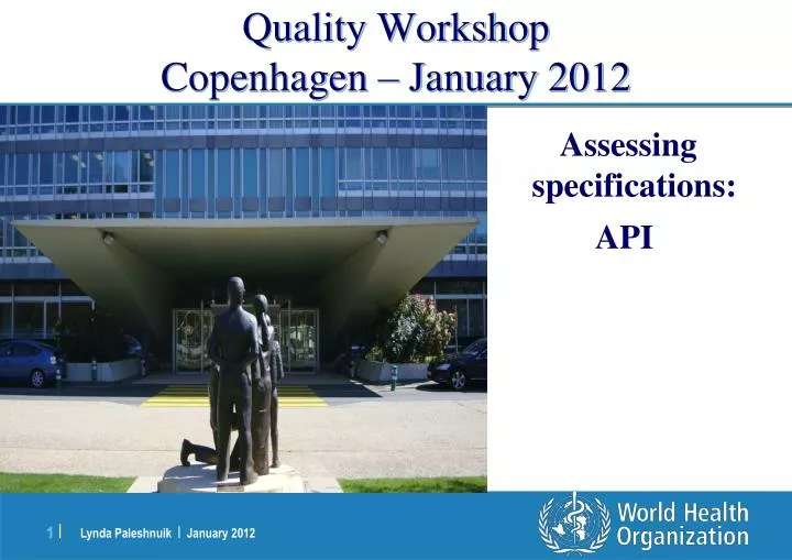 quality workshop copenhagen january 2012