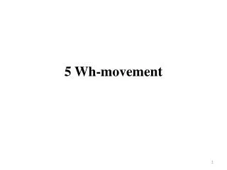 5 Wh-movement
