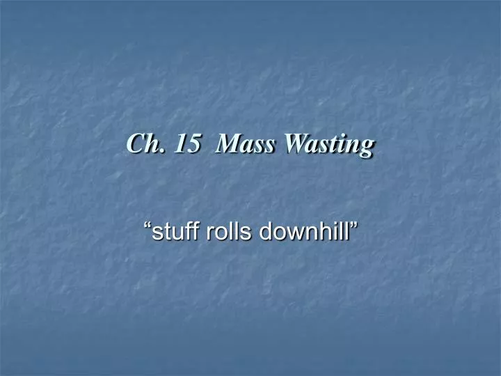 ch 15 mass wasting