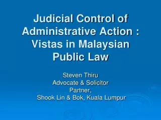 Judicial Control of Administrative Action : Vistas in Malaysian Public Law