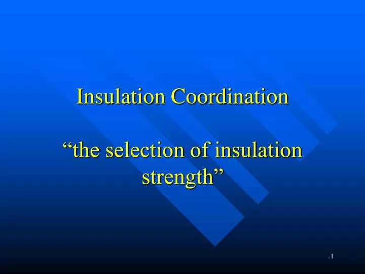 insulation coordination the selection of insulation strength
