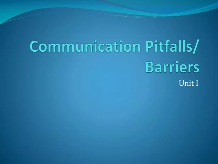 communication pitfalls barriers