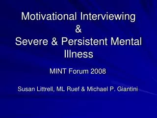 Motivational Interviewing &amp; Severe &amp; Persistent Mental Illness
